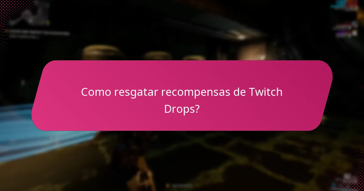 Como verificar o seu inventário de Twitch Drops?
