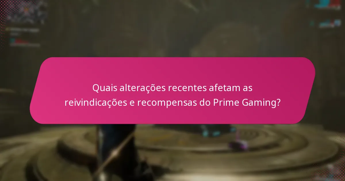 Quais são as melhores práticas para maximizar os benefícios do Prime Gaming?