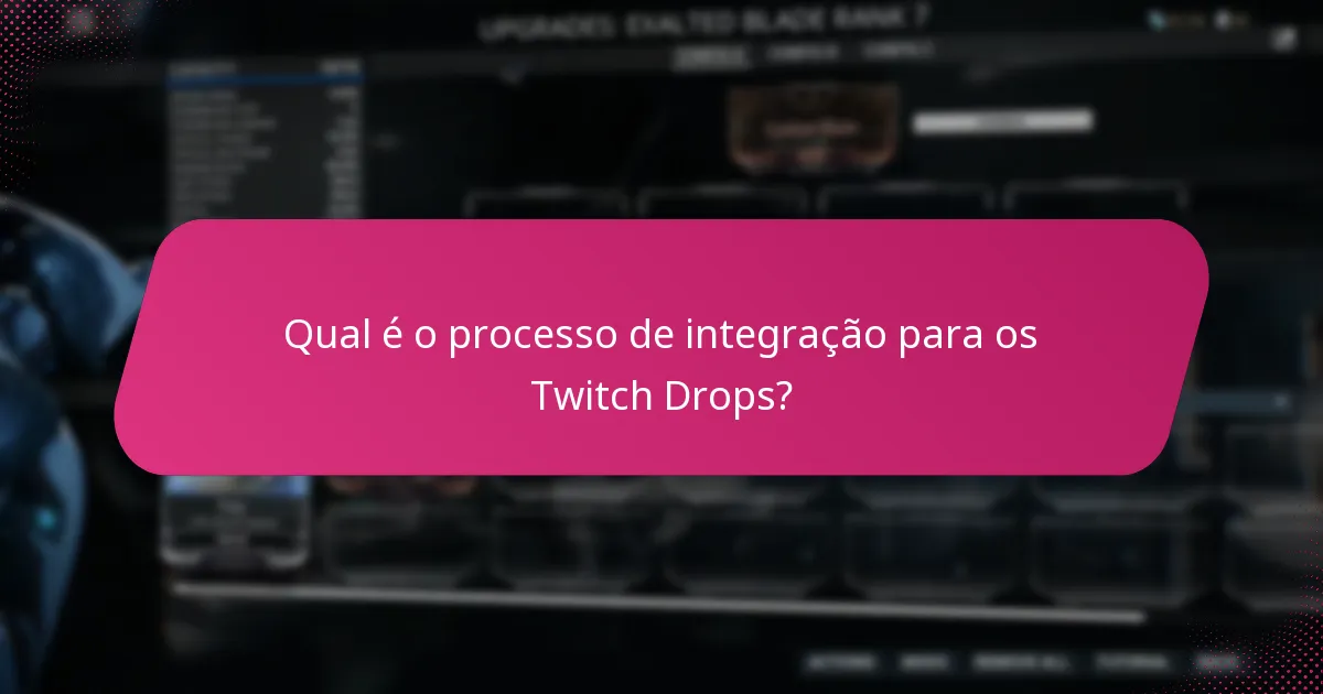 Que estratégias avançadas podem melhorar a experiência dos Twitch Drops?